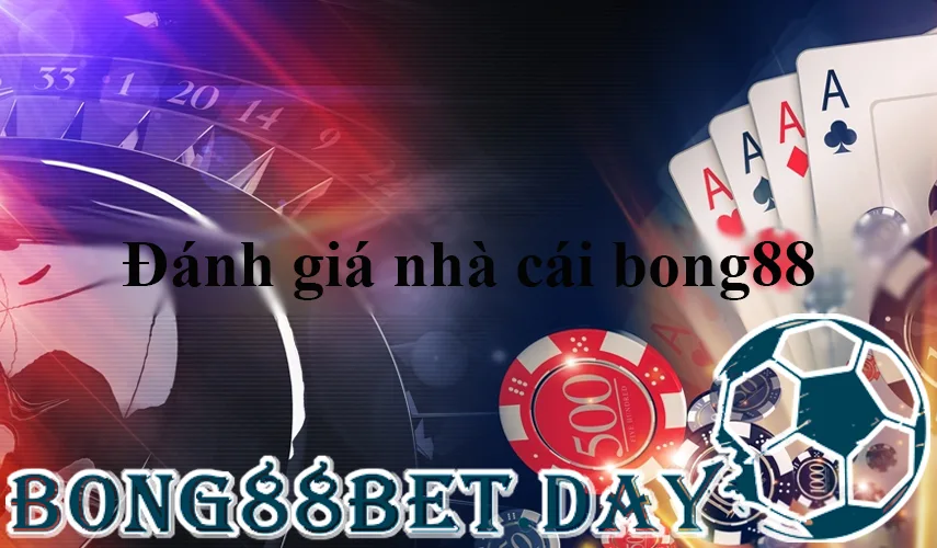 danh gia nha cai bong88